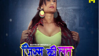 Jism Ki latt – S01E03 – 2024 – Hindi Hot Web Series – Mastram